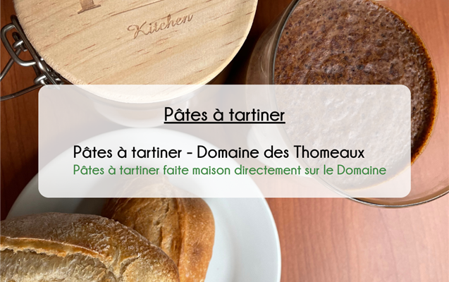 Nos fournisseurs locaux - Pâte à tartiner - Hôtel le Domaine des Thomeaux